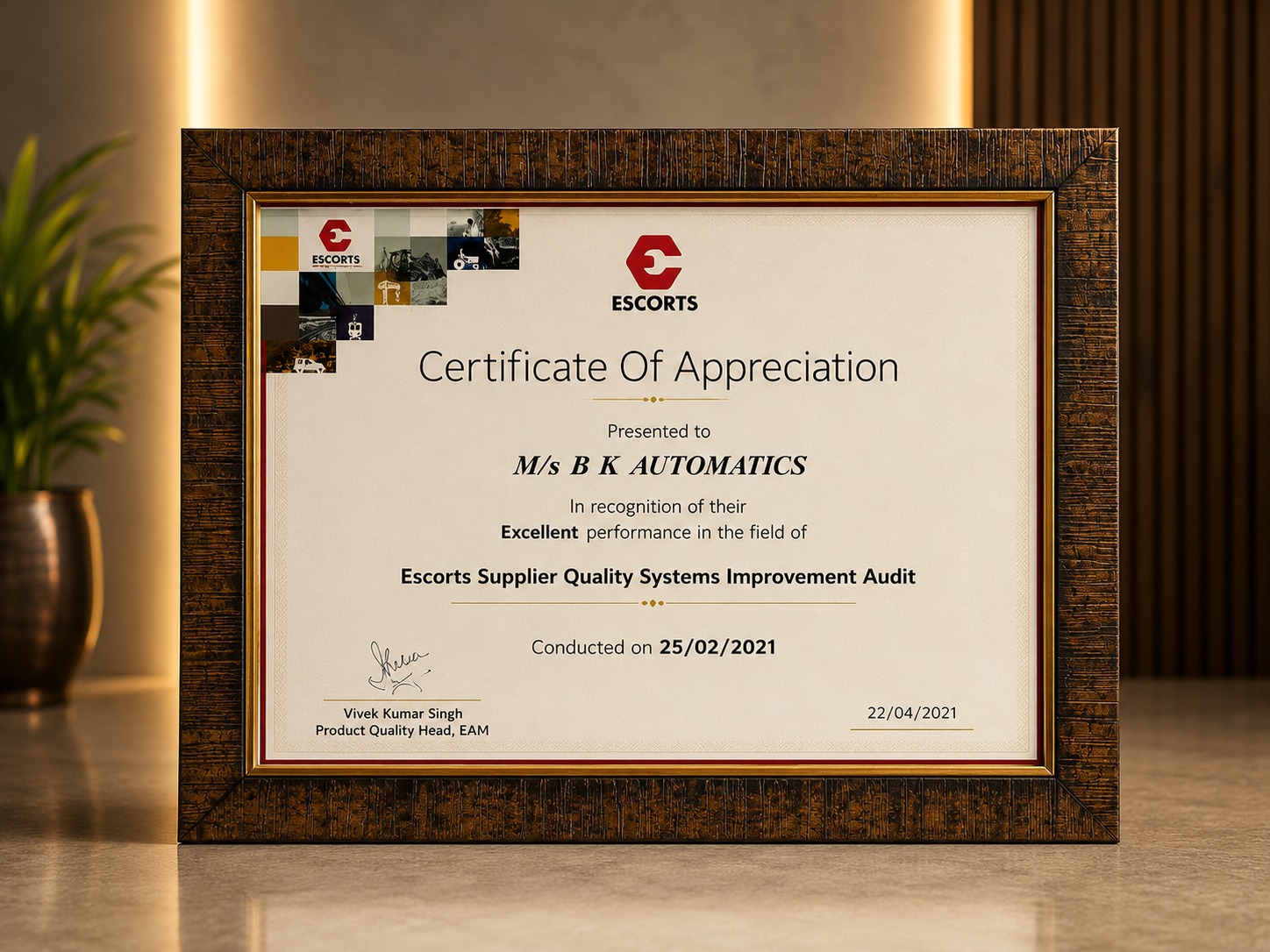 2021 – Recognized by Escorts for Excellence in Supplier Quality Systems Improvement and Continuous Quality Excellence.